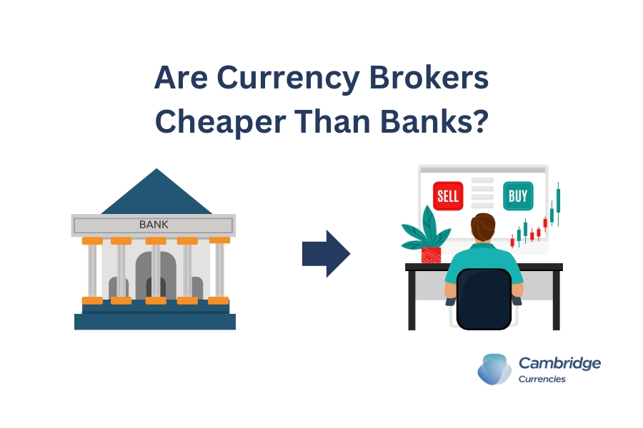 Are Currency Brokers Cheaper Than Banks?