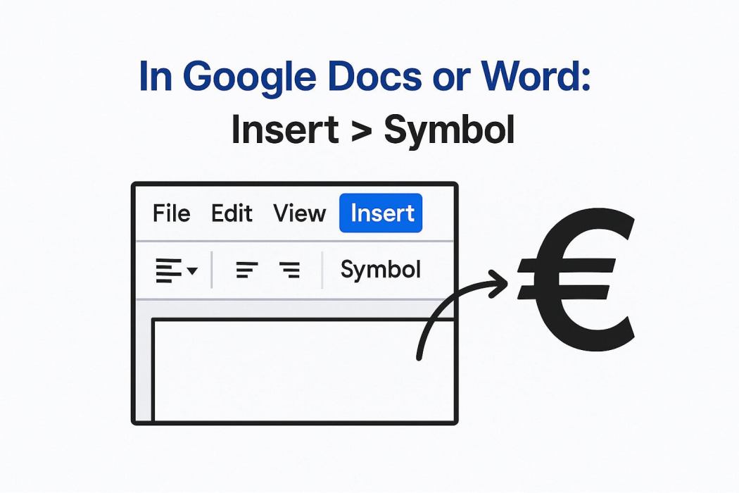 Insert Euro symbol in Word or Google Docs via Insert > Symbol menu